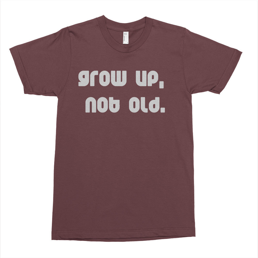 "Grow Up, Not Old": Featured Product Image